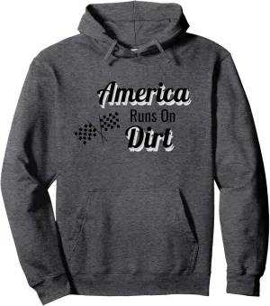 America Runs on Dirt Checkered Flat Racing Track Race Gear Pullover Hoodie